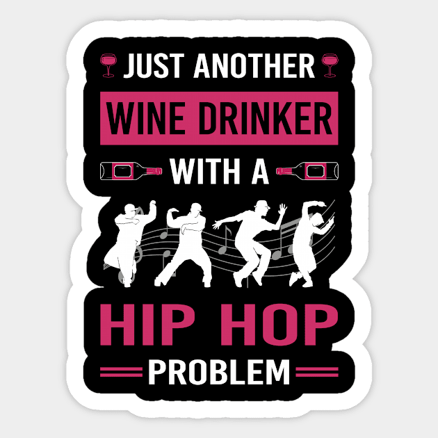 Wine Drinker Hip Hop Hiphop Sticker by Good Day